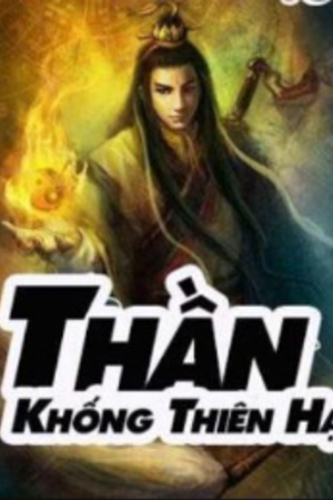 Truyện: Thần Khống Thiên Hạ nữ thần - Lăng Tiếu (full)