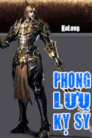 [Dịch] Võng Du Chi Phong Lưu Kỵ Kĩ