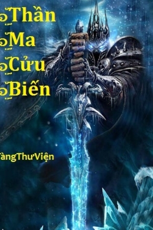 Thần Ma Cửu Biến 