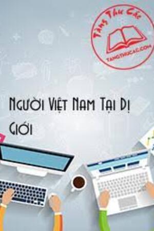 [Việt Nam] Người Việt Nam Tại Dị Giới