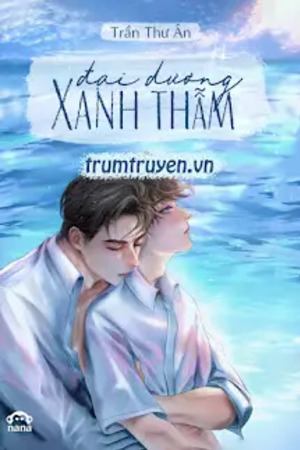 Đại Dương Xanh Thẫm - Trần Thư Ân