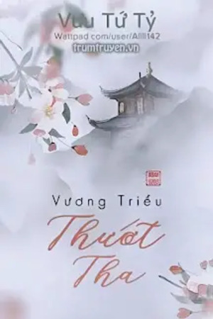 Vương Triều Thướt Tha - Vưu Tứ Tỷ