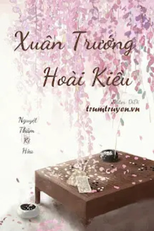 Xuân Trướng Hoài Kiều - Nguyệt Thâm Kỉ Hứa