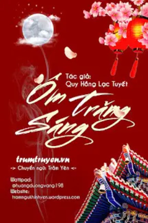 Ôm Trăng Sáng - Quy Hồng Lạc Tuyết