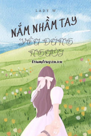 Nắm Nhầm Tay, Yêu Đúng Người - Lady W