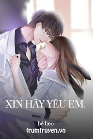 Xin Hãy Yêu Em - Bé Heo