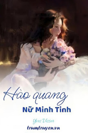Hào Quang Nữ Minh Tinh - Trần Nhược Hàm