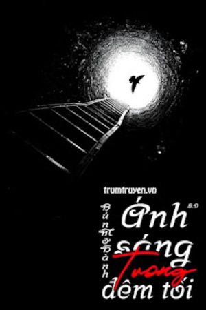 Ánh Sáng Trong Đêm Tối - Bún Mỡ hành