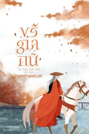 Vệ Gia Nữ - Tam Thủy Tiểu Thảo