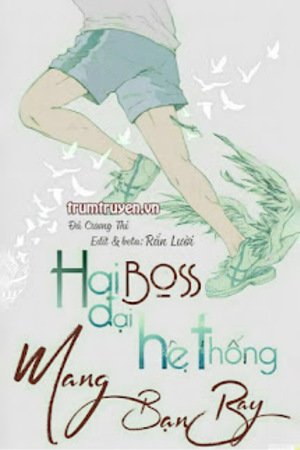 Hai Đại Boss Hệ Thống Mang Bạn Bay - Đả Cương Thi