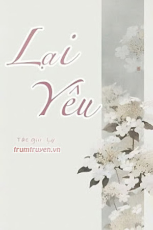 Lại Yêu - Tác giả: Lỳ