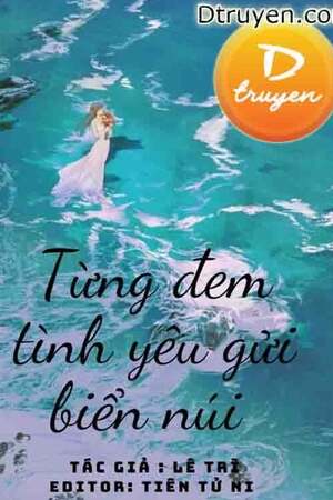 Từng Đem Tình Yêu Gửi Biển Núi - Lê Trì