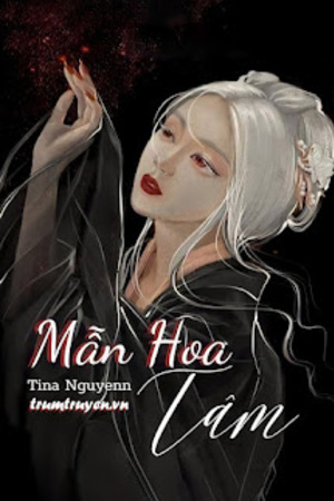 Mẫn Hoa Tâm - Tina Nguyenn