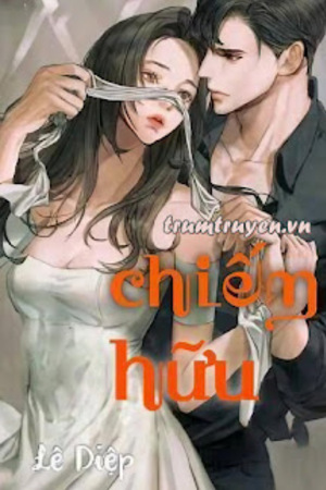 Chiếm Hữu - Lê Diệp