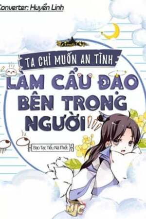 Ta Chỉ Muốn An Tĩnh Làm Cẩu Đạo Bên Trong Người