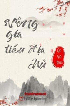 Nông Gia Tiểu Địa Chủ - Tô Mộc Lan