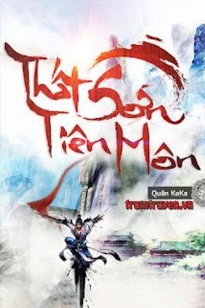 Thất Sơn Tiên Môn - Trần Minh Quân (Truyện full)